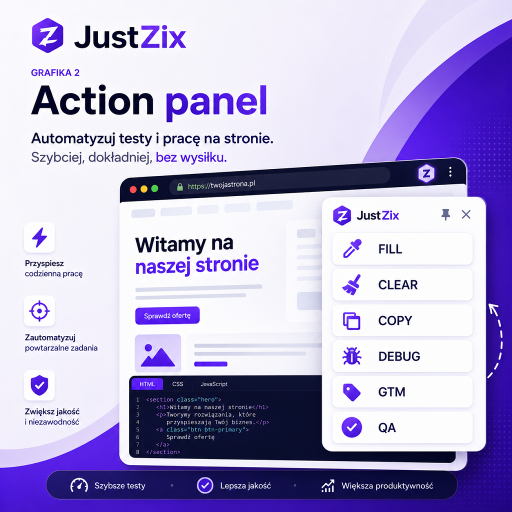 Action panel JustZix z przyciskami do automatyzacji testów QA i pracy na stronie.