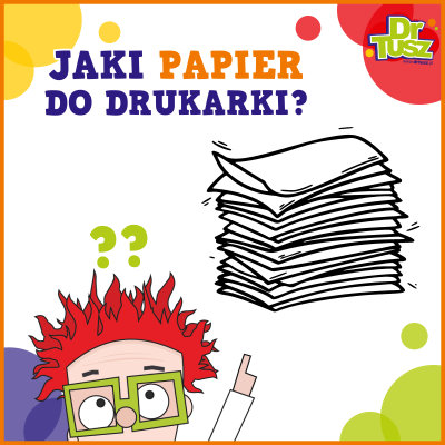 Jaki papier do drukarki wybrać? – rodzaje i parametry