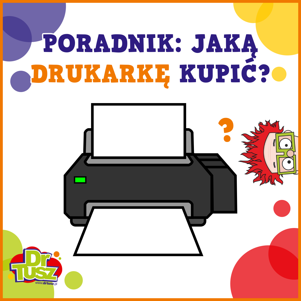 Jaką drukarkę kupić? Poradnik dla Klienta