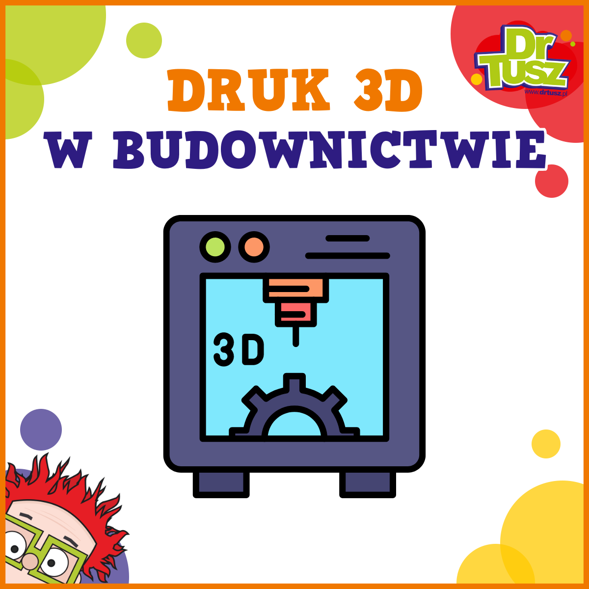 Druk 3D w budownictwie – drukowany świat