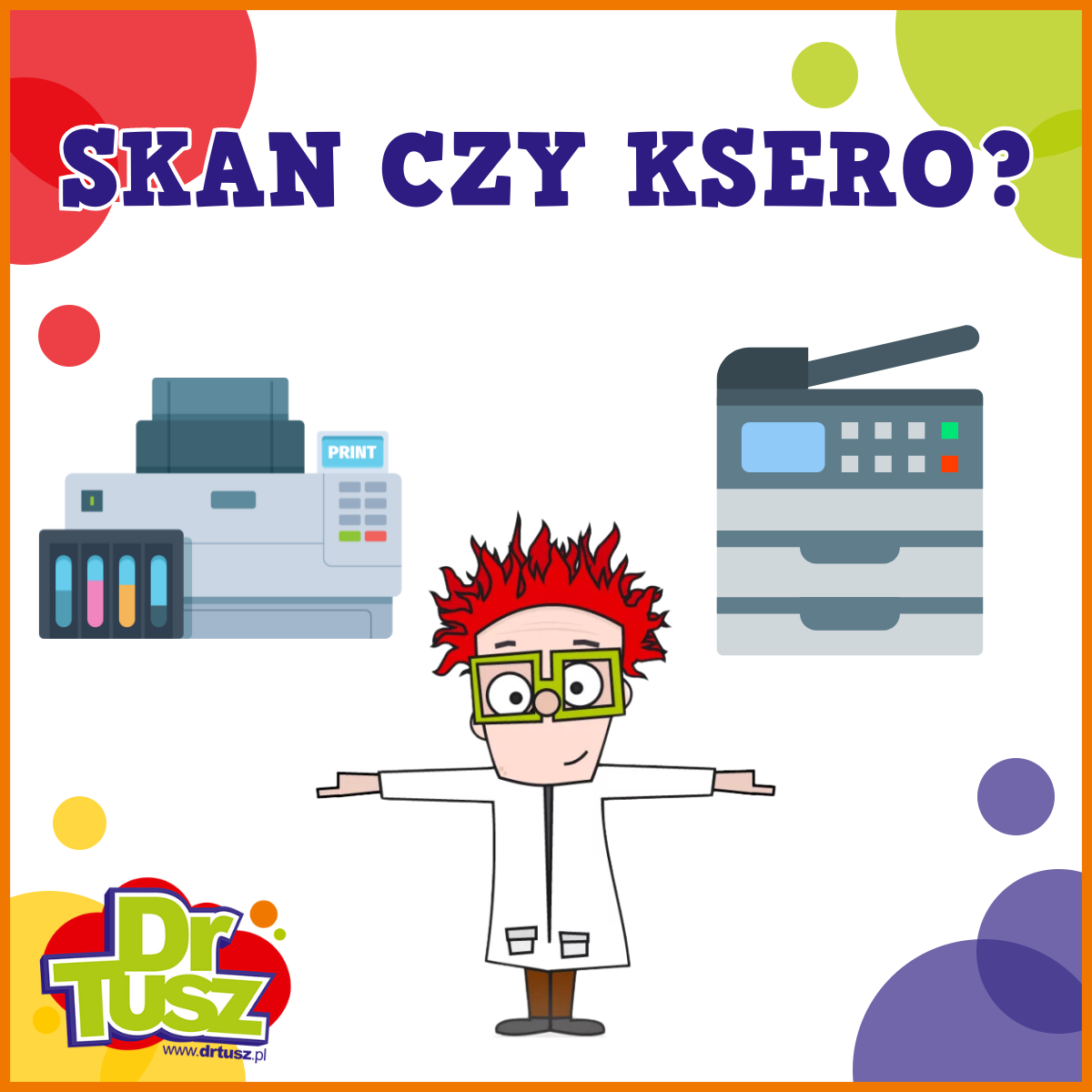 Skan a ksero – poznaj różnice