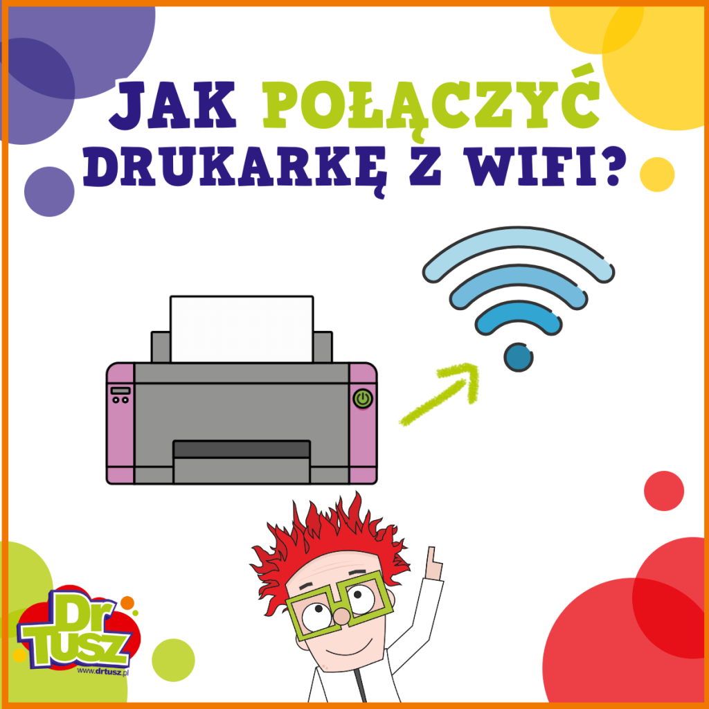 Grafika dekoracyjna, drukarka z Wi-Fi, Doktor Tusz