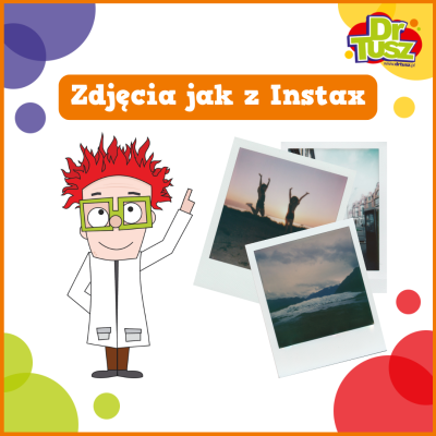 Zdjęcia jak z Instax – jak stworzyć własne Polaroidy DIY