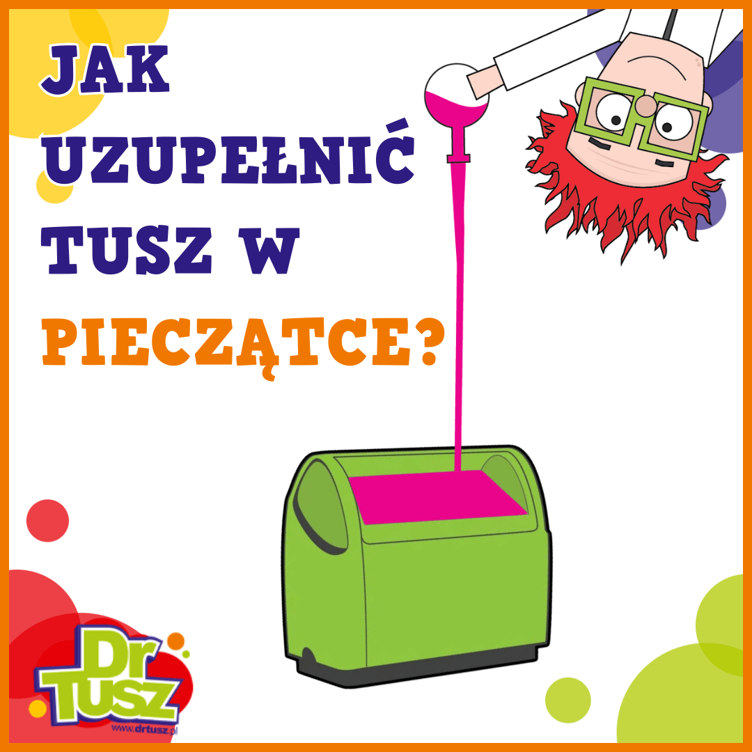 Jak uzupełnić tusz w pieczątce?