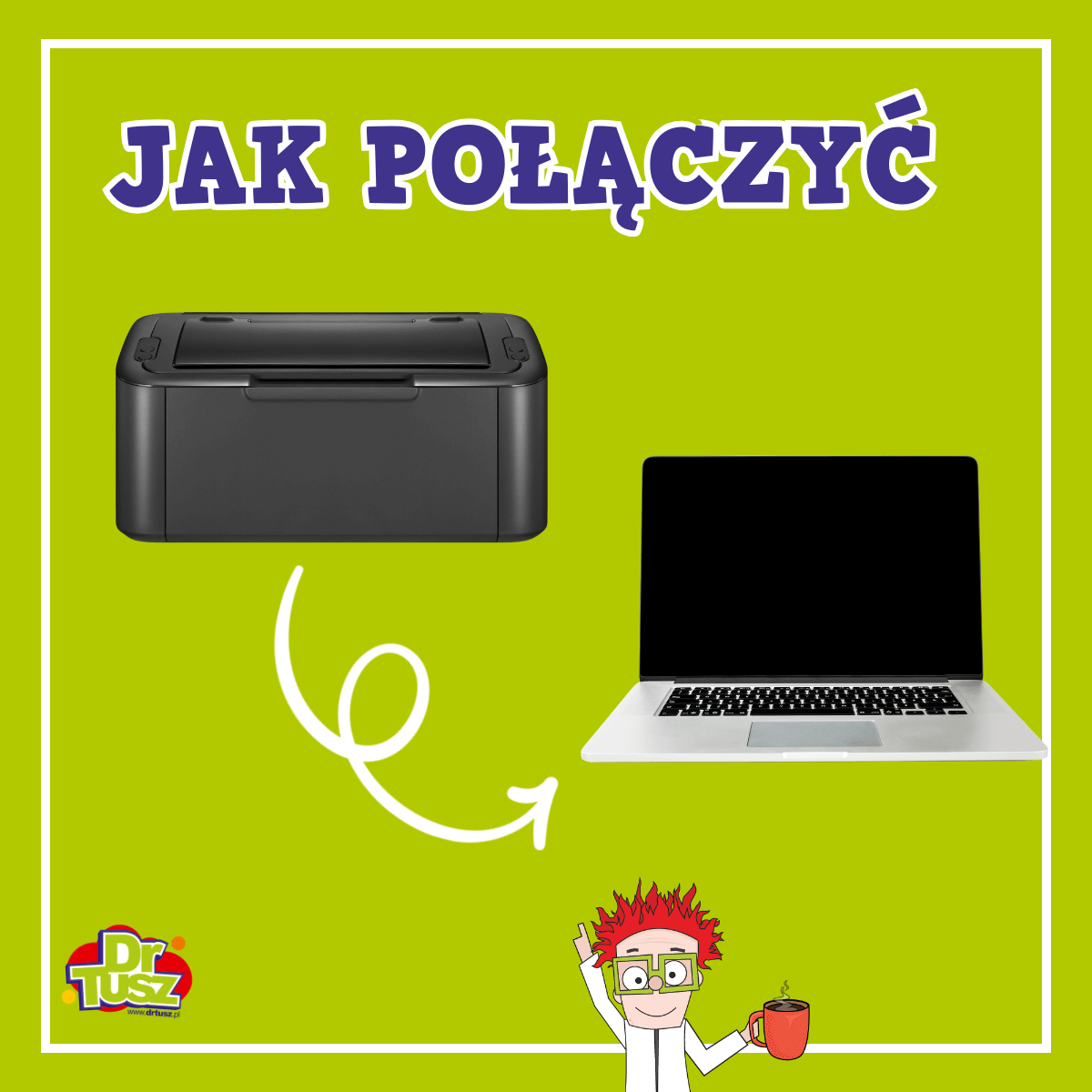 Jak połączyć drukarkę z laptopem?