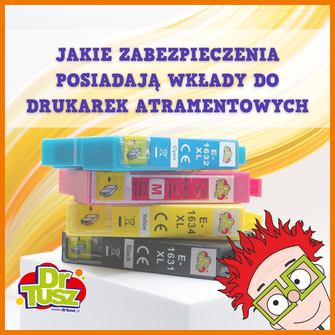 Jakie zabezpieczenia posiadają tusze do drukarek atramentowych