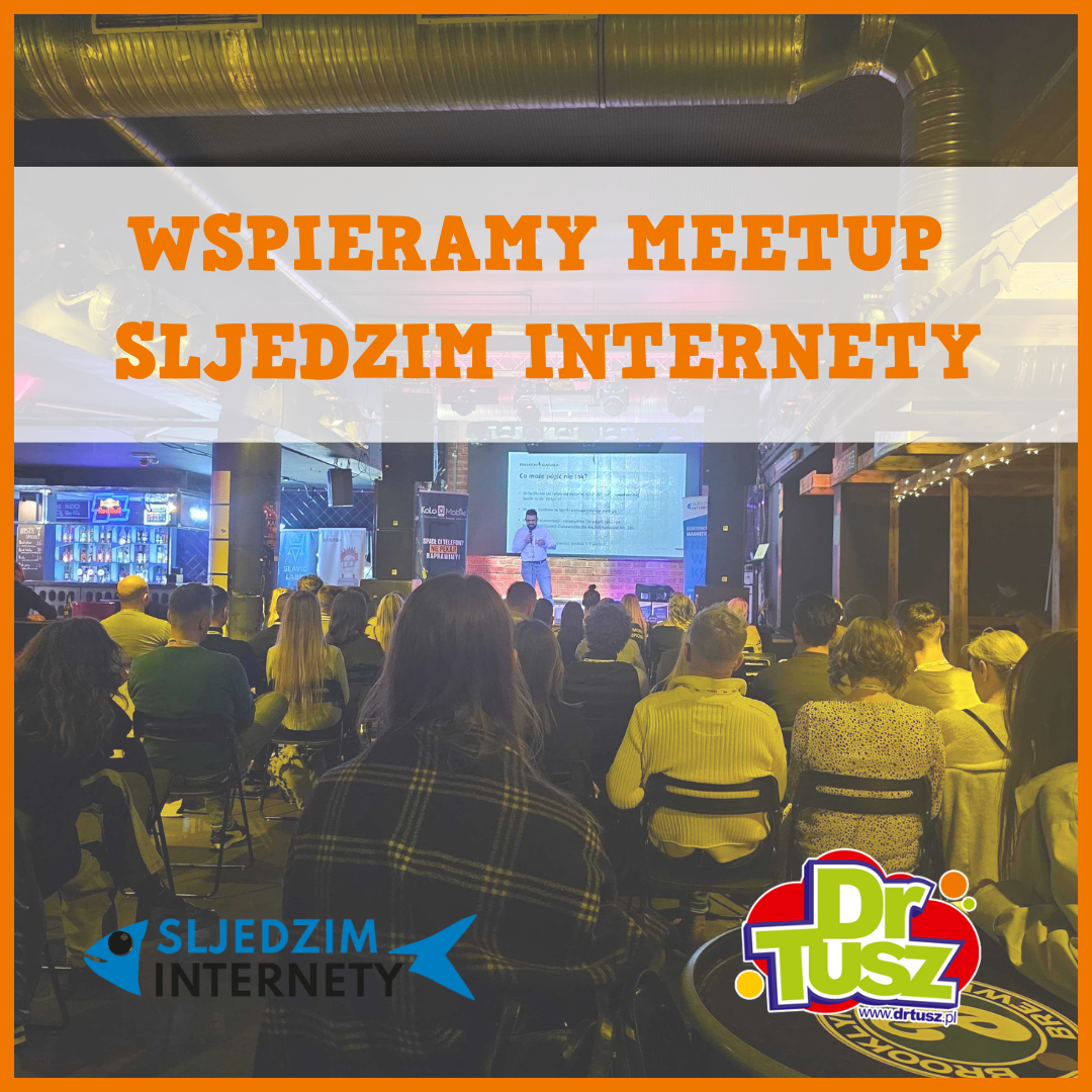 Sljedzim Internety – DrTusz wspiera Białostocki meetup marketingowy
