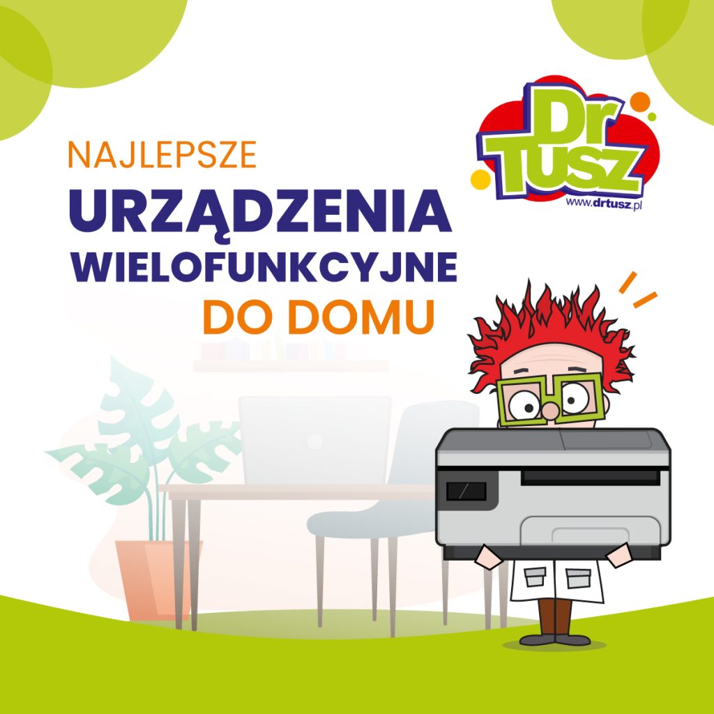 DrTusz wskazuje, jakie są najlepsze urządzenia wielofunkcyjne do domu