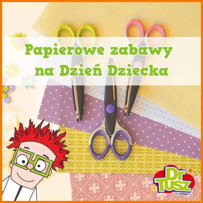 Papierowe zabawy na dzień dziecka