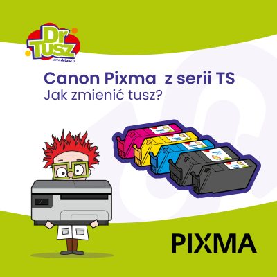 Wymiana tuszów w drukarkach Canon Pixma z serii TS