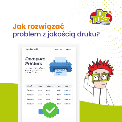 Jak rozwiązać problemy z jakością druku