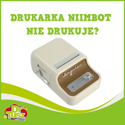 Dlaczego drukarka Niimbot nie drukuje