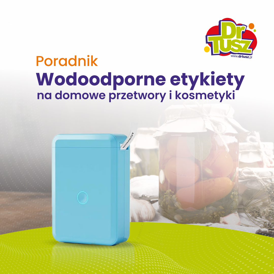 Jak przygotować wodoodporne etykiety na domowe przetwory i kosmetyki?