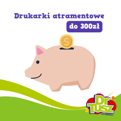 Tanie drukarki do 300 zł