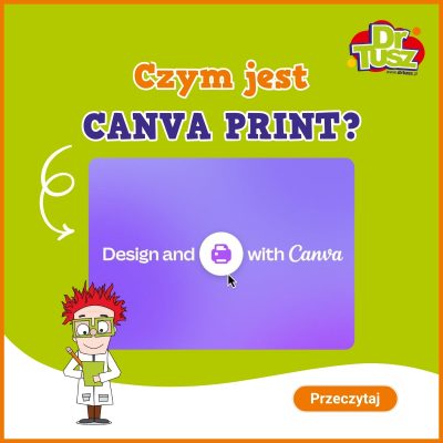 Czym jest Canva Print i jak drukować z platformy Canva?