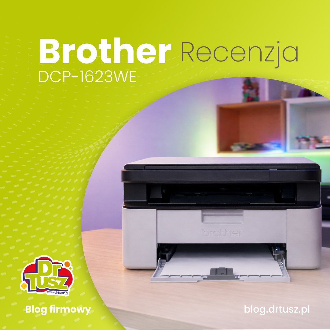 Brother DCP-1623WE – recenzja kompaktowej drukarki laserowej 3w1.