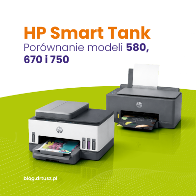 HP Smart Tank – porównanie modeli 581, 670 i 750. Którą drukarkę wybrać do domu lub biura?