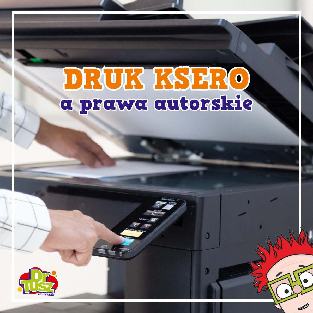 Druk ksero a prawa autorskie