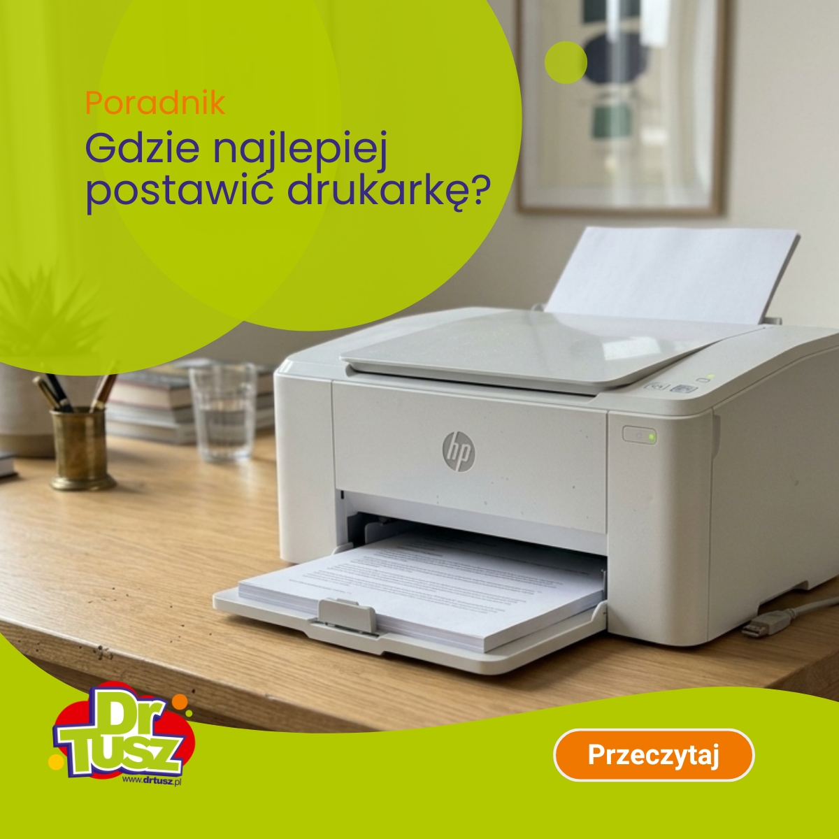 Gdzie najlepiej postawić drukarkę?