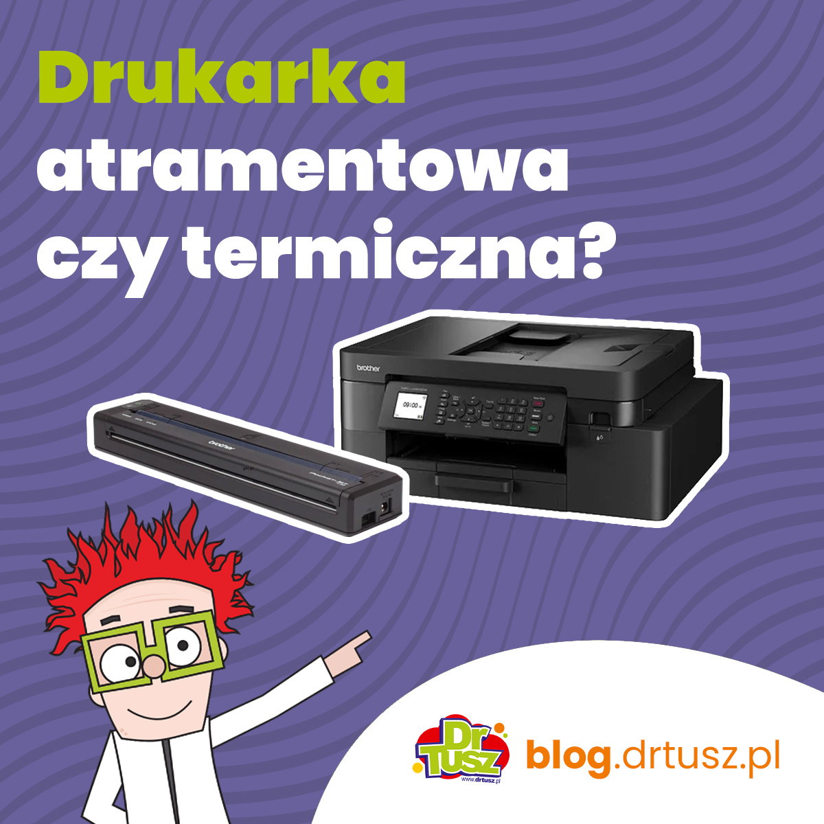 Drukarka termiczna czy atramentowa – czym się różnią i do czego służą?